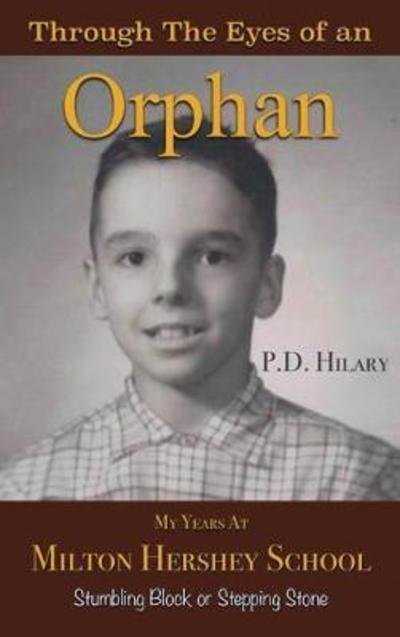 Cover for P D Hilary · Through the Eyes of an Orphan (Hardcover Book) (2017)