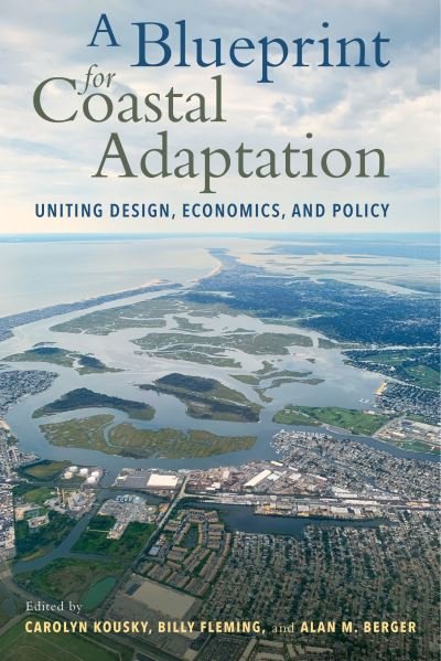 Cover for A Blueprint for Coastal Adaptation: Uniting Design, Economics, and Policy (Pocketbok) (2021)