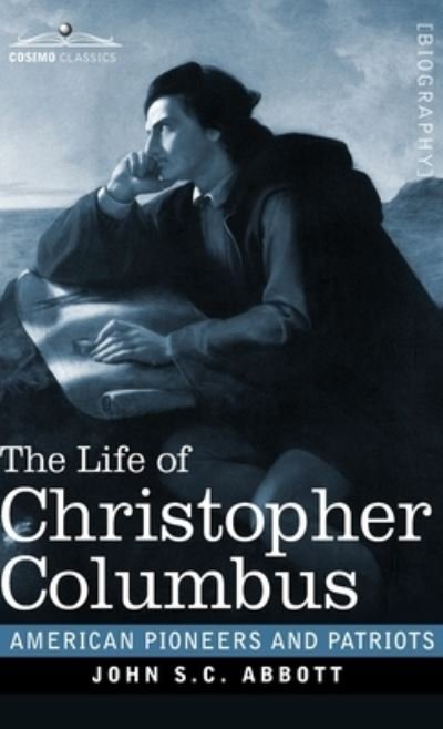 Cover for John S C Abbott · The Life of Christopher Columbus (Hardcover Book) (2020)