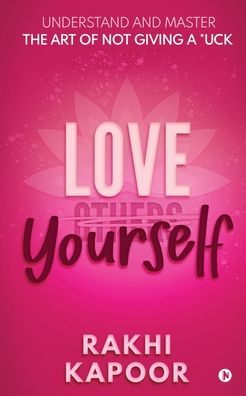 Cover for Rakhi Kapoor · Love Yourself (Paperback Book) (2020)