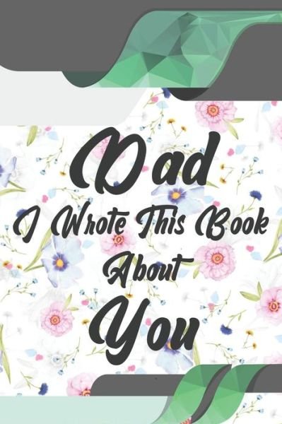 Cover for Ibens Gift Book · Dad, I Wrote This Book About You (Paperback Book) (2019)