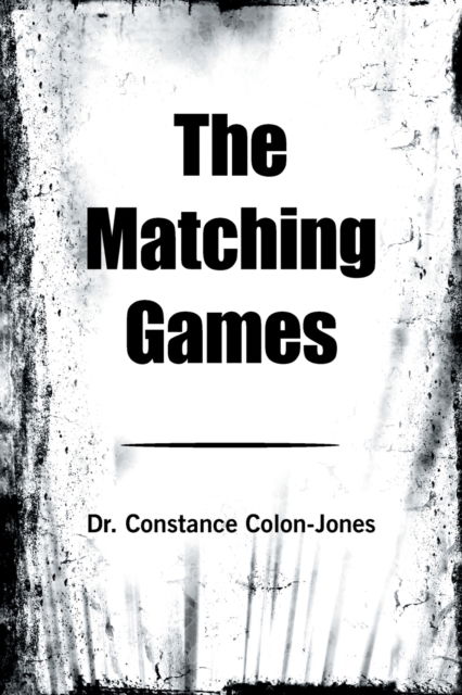 Cover for Dr Constance Colon-Jones · The Matching Games (Paperback Book) (2021)