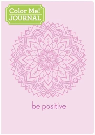 Cover for New Seasons · Color Me! Journal: Be Positive (Paperback Book) (2016)