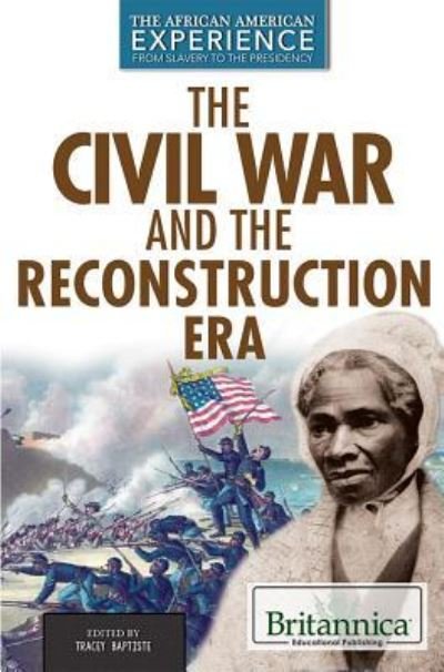 Cover for Tracey Baptiste · The Civil War and Reconstruction Eras (Bok) [First edition. edition] (2015)