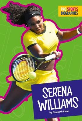 Cover for Elizabeth Raum · Serena Williams (Hardcover Book) (2017)