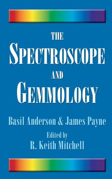 Cover for Basil Anderson · The Spectroscope and Gemmology (Gebundenes Buch) [2 New edition] (2006)