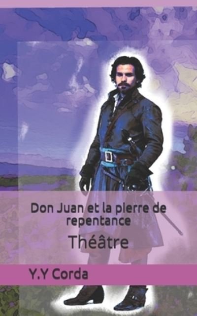 Don Juan et la pierre de repentance - Human Experience - Libros - Independently Published - 9781697521399 - 4 de octubre de 2019