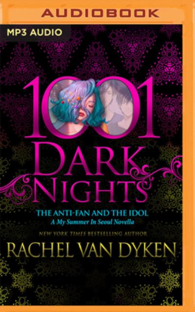 Cover for Rachel Van Dyken · The Anti-fan and the Idol (CD) (2022)