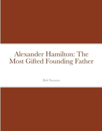Cover for Bob Navarro · Alexander Hamilton (Paperback Book) (2020)