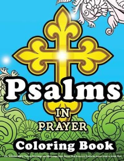Cover for Lluontheloose Lluontheloose · Psalms in Prayer Coloring Book For Adults (Paperback Bog) (2018)
