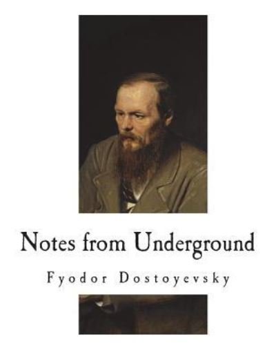 Cover for Fyodor Dostoyevsky · Notes from Underground (Paperback Bog) (2018)