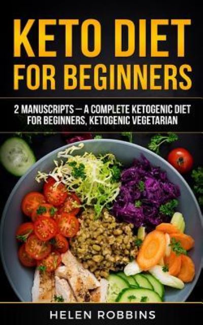 Cover for Helen Robbins · Keto Diet for Beginners (Paperback Book) (2018)