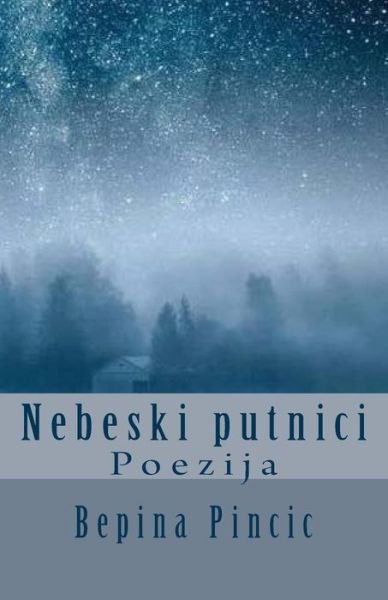 Cover for Bepina Pincic · Nebeski Putnici (Pocketbok) (2018)