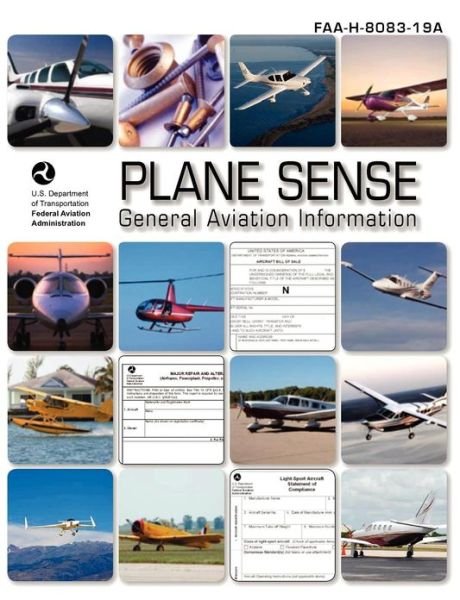 Cover for Flight Standards Service · Plane Sense, General Aviation Information, 2008 ( Faa-h-8083-19a) (Paperback Bog) (2009)