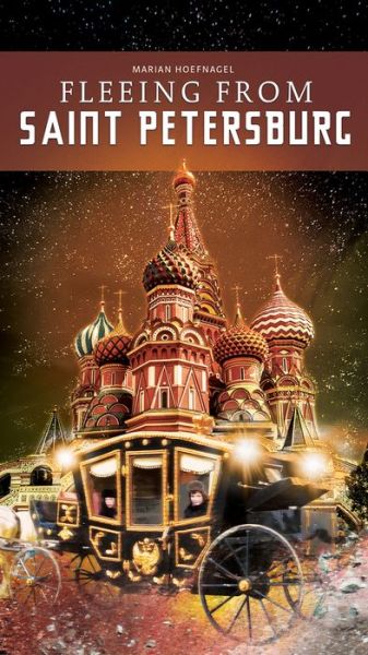 Fleeing from Saint Petersburg - 14 - The Time of Your Life - Marian Hoefnagel - Books - ReadZone Books Limited - 9781783226399 - August 17, 2017