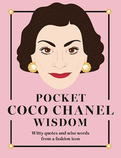 Cover for Hardie Grant Books · Pocket Coco Chanel Wisdom: Witty Quotes and Wise Words From a Fashion Icon - Pocket Wisdom (Gebundenes Buch) [Hardback edition] (2017)