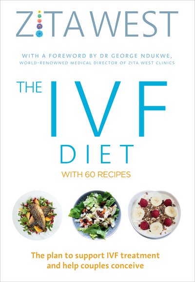 Cover for Zita West · The IVF Diet: The plan to support IVF treatment and help couples conceive (Taschenbuch) (2016)