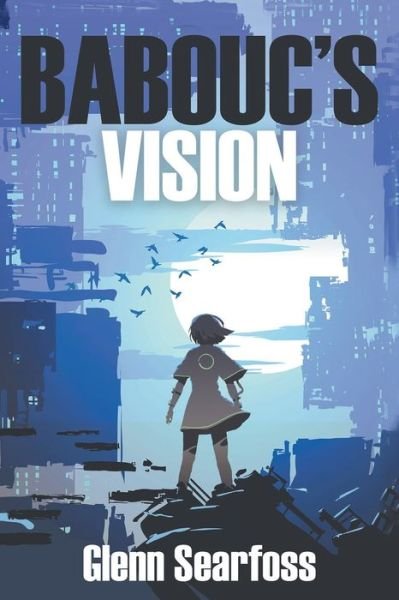Cover for Glenn Searfoss · Babouc's Vision (Taschenbuch) (2021)