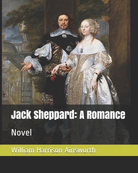 Cover for William Harrison Ainsworth · Jack Sheppard (Paperback Book) (2019)