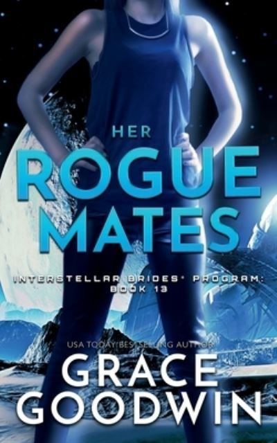 Cover for Grace Goodwin · Her Rogue Mates - Nook : (Interstellar Brides Book 13) (N/A) (2020)