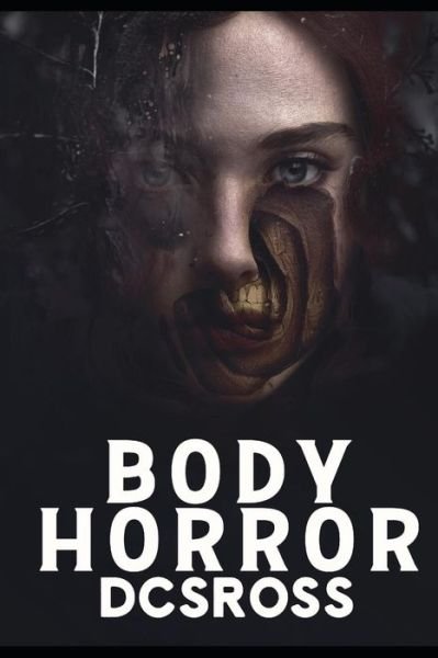 Cover for Dcsross · Body Horror (Paperback Book) (2019)
