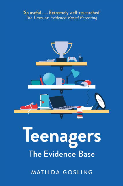 Cover for Matilda Gosling · Teenagers: The Evidence Base - Evidence-Based Parenting (Taschenbuch) (2025)