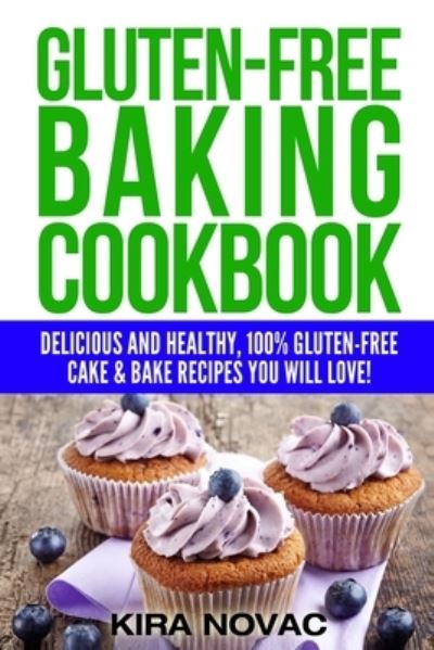 Cover for Kira Novac · Gluten-Free Baking Cookbook (Paperback Book) (2020)