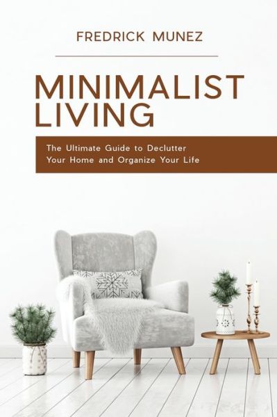 Cover for Fredrick Munez · Minimalist Living (Paperback Bog) (2016)