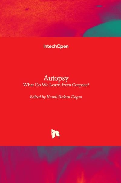 Cover for Kamil Hakan Dogan · Autopsy: What Do We Learn from Corpses? (Hardcover Book) (2022)