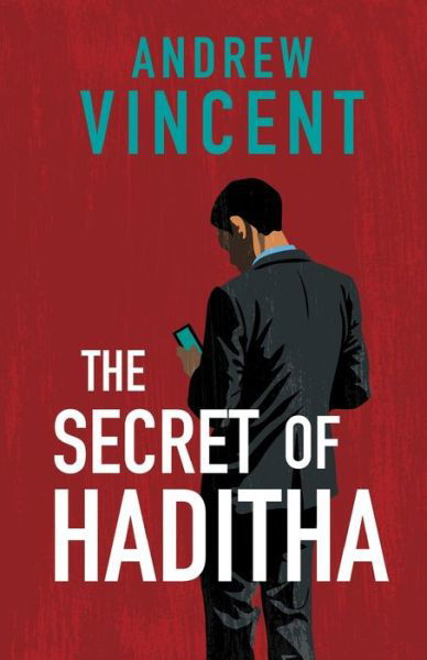 Cover for Andrew Vincent · The Secret of Haditha (Paperback Book) (2022)