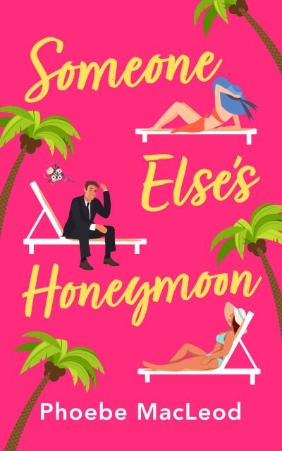 Cover for Phoebe MacLeod · Someone Elses Honeymoon (Book) (2022)