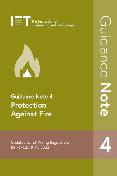 Cover for The Institution of Engineering and Technology · Guidance Note 4: Protection Against Fire - Electrical Regulations (Pocketbok) (2022)