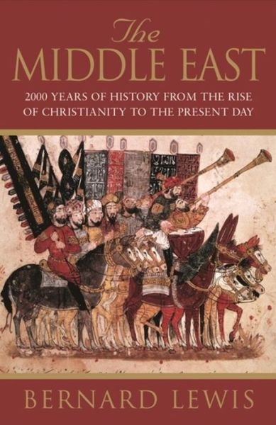 Cover for Bernard Lewis · The Middle East: 2000 Years Of History From The Rise Of Christianity to the Present Day (Paperback Bog) (2001)