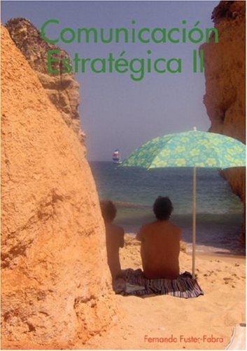 Cover for Fernando Fuster-fabra · Comunicacin Estratgica II (Paperback Bog) [Spanish edition] (2007)