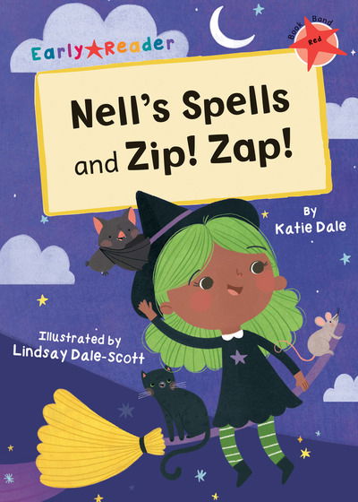 Cover for Katie Dale · Nell's Spells and Zip! Zap!: (Red Early Reader) (Paperback Book) (2019)