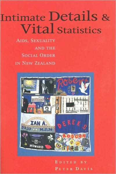 Cover for Peter Davis · Intimate Details and Vital Statistics: AIDS, Sexuality and the Social Order in New Zealand (Paperback Bog) (1996)