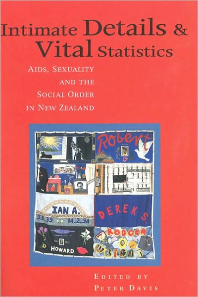 Cover for Peter Davis · Intimate Details and Vital Statistics: AIDS, Sexuality and the Social Order in New Zealand (Paperback Book) (1996)