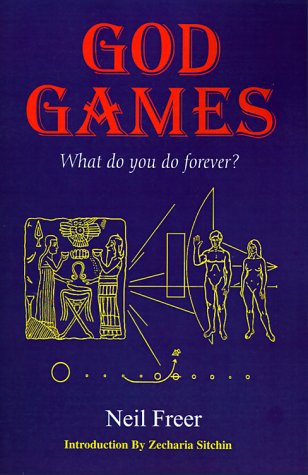 Cover for Neil Freer · God Games: What Do You Do Forever? (Taschenbuch) (1999)