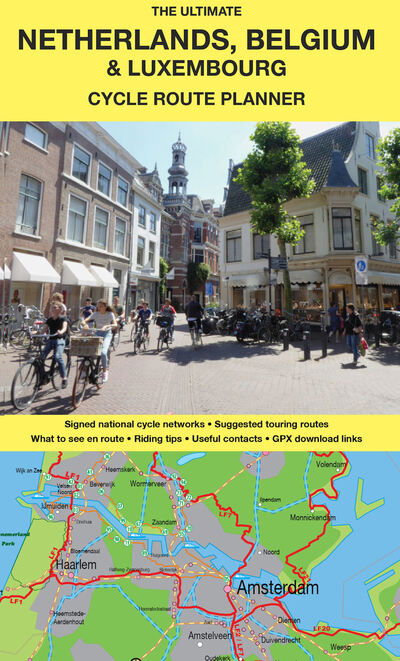 Cover for Richard Peace · The Ultimate Netherlands, Belgium &amp; Luxembourg Cycle Route Planner (Map) (2024)