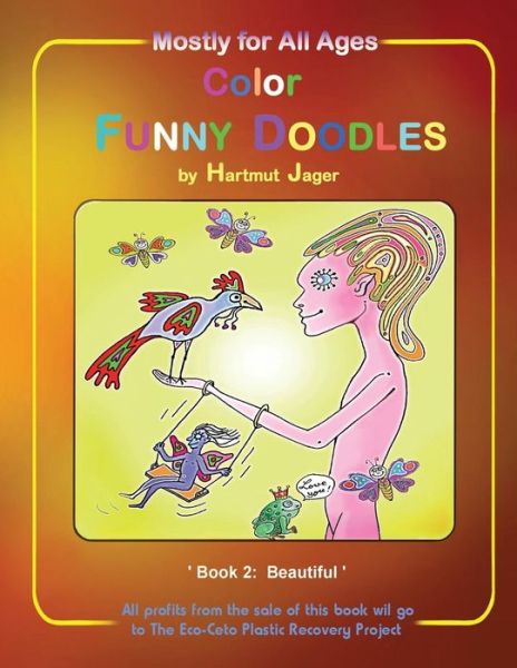 Color Funny Doodles Colouring Book: Book Two: Beautiful - Hartmut Jager - Książki - My Fat Fox - 9781905747399 - 11 marca 2015