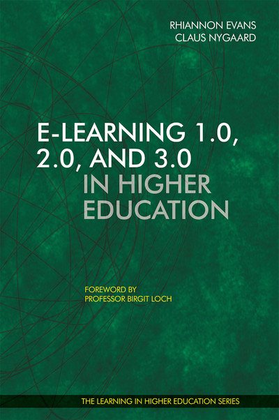 Cover for E-learning 1.0, 2.0, and 3.0 in Higher Education - Learning in Higher Education (Paperback Book) (2019)