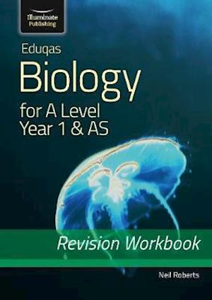 Cover for Neil Roberts · Eduqas Biology for A Level Year 1 &amp; AS: Revision Workbook (Paperback Book) (2020)