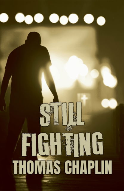 Cover for Thomas Chaplin · Still Fighting - The Fighting Series (Paperback Book) (2023)