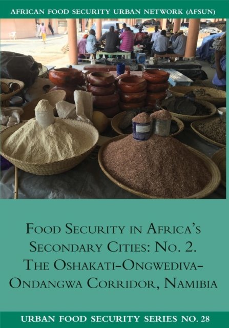 Cover for Ndeyapo Nickanor · Food Security in Africa's Secondary Cities (Paperback Book) (2019)