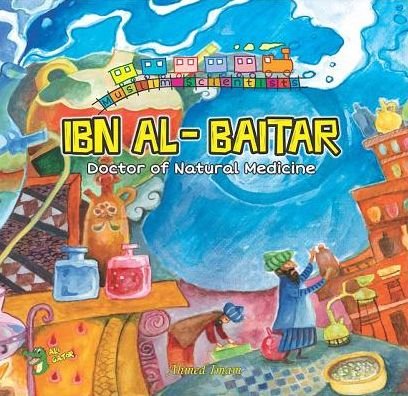 Cover for Ahmed Imam · Ibn Al-Baitar: Doctor of Natural Medicine - Muslim Scientists (Paperback Bog) (2019)
