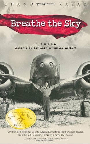 Cover for Chandra Prasad · Breathe the Sky: a Novel Inspired by the Life of Amelia Earhart (Paperback Bog) (2009)