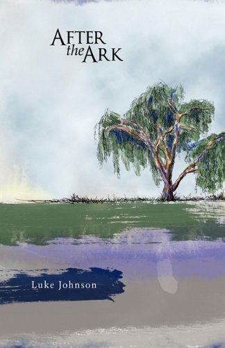 After the Ark (Small Press Distribution (All Titles)) - Luke Johnson - Books - NYQ Books - 9781935520399 - January 15, 2011