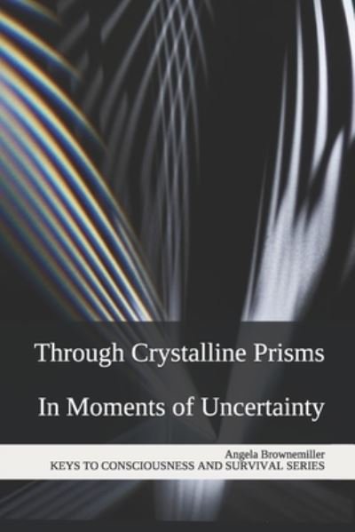 Cover for Angela Browne-Miller · Through Crystalline Prisms (Paperback Book) (2020)