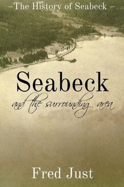 Cover for Fred Just · Seabeck - And The Surrounding Area (Paperback Book) (2016)