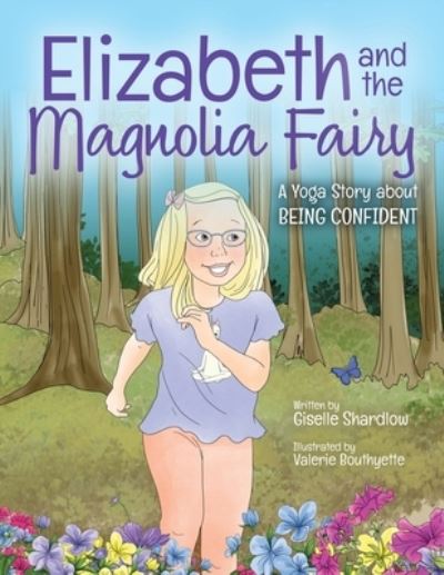 Cover for Giselle Shardlow · Elizabeth and the Magnolia Fairy (Pocketbok) (2019)